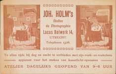 710841 Reclameprentbriefkaart van Joh. Holm’s Atelier de Photographie, Lucasbolwerk 14 te Utrecht.